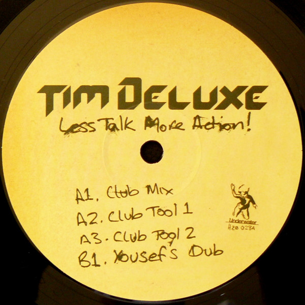 Tim Deluxe - Less Talk More Action! | Underwater Records (H2O 028A) - 4 Tim Deluxe - Less Talk More Action! | Underwater Records (H2O 028A) - 4