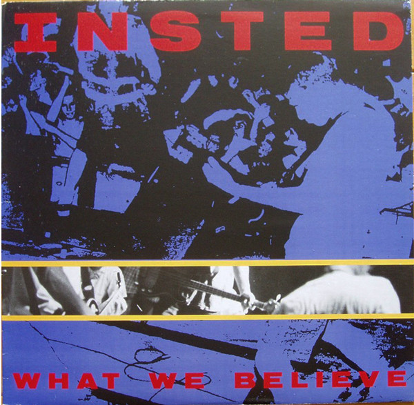 Insted - What We Believe | Epitaph (E-86408-1)