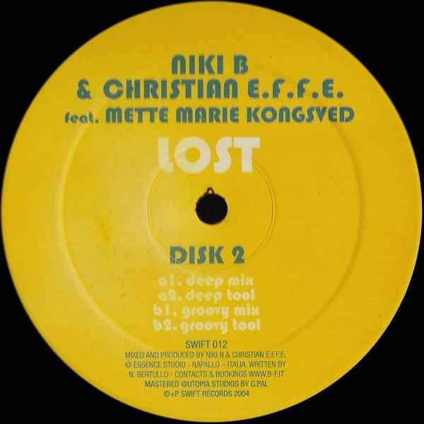 Niki B & Christian E.F.F.E. Featuring Mette Marie Kongsved - Lost (Disk 2) | Swift Records (SWIFT 012)