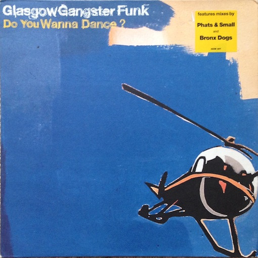 Glasgow Gangster Funk - Do You Wanna Dance? | Independiente (ISOM 36T)
