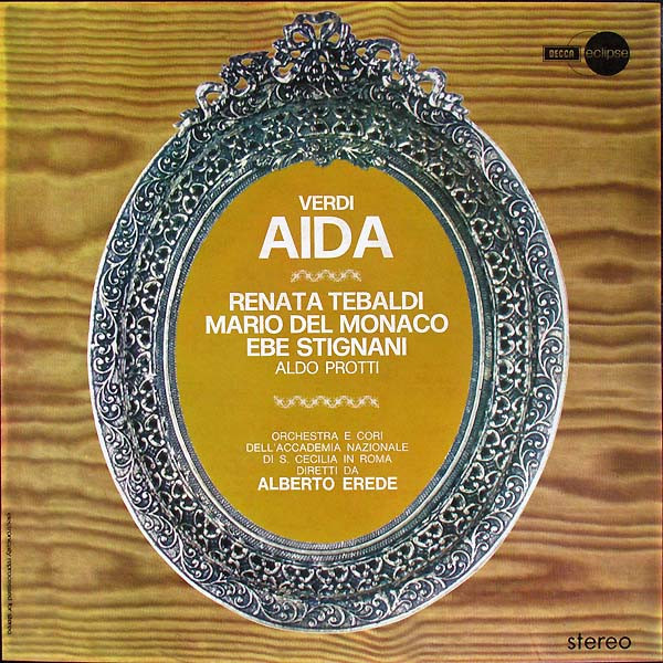 Giuseppe Verdi - Renata Tebaldi , Mario del Monaco , Ebe Stignani , Aldo Protti , Orchestra dell'Accademia Nazionale di Santa Cecilia E Coro dell'Accademia Nazionale di Santa Cecilia , Alberto Erede - Aida | Decca (ECSI 208/10) Giuseppe Verdi - Renata Tebaldi , Mario del Monaco , Ebe Stignani , Aldo Protti , Orchestra dell'Accademia Nazionale di Santa Cecilia E Coro dell'Accademia Nazionale di Santa Cecilia , Alberto Erede - Aida | Decca (ECSI 208/10)