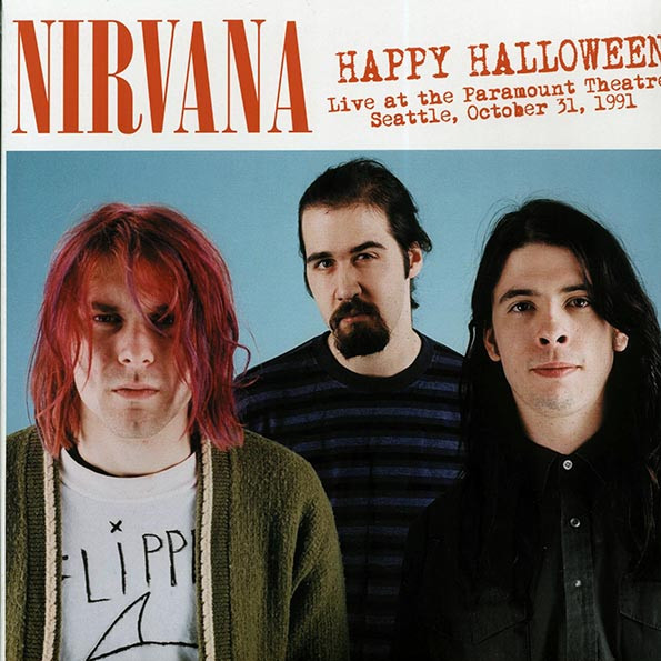 Nirvana - Happy Halloween (Live At The Paramount Theatre, Seattle, October 31, 1991) | Mind Control (MIND719) - main