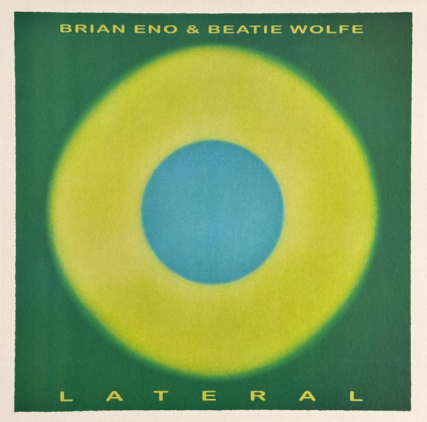 Brian Eno & Beatie Wolfe - Lateral | Verve Records (00602478081651) Brian Eno & Beatie Wolfe - Lateral | Verve Records (00602478081651)