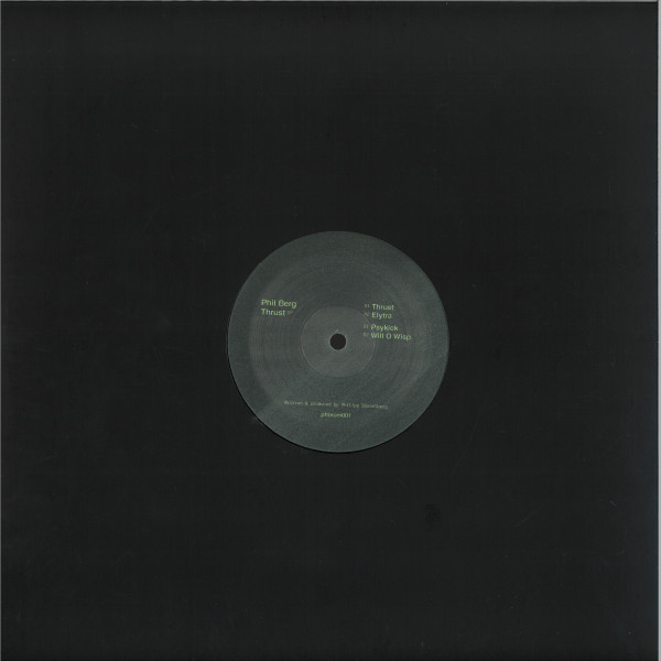 Phil Berg - Thrust EP | Phorum Records (phorum001) - 2