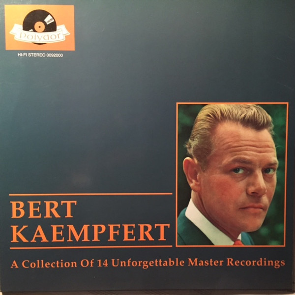 Bert Kaempfert - A Collection Of 14 Unforgettable Master Recordings | Polydor (0092000)