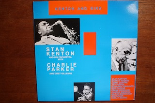Stan Kenton And His Orchestra With Charlie Parker And Dizzy Gillespie - Kenton And Bird | Jazz Supreme (JS 703) - main