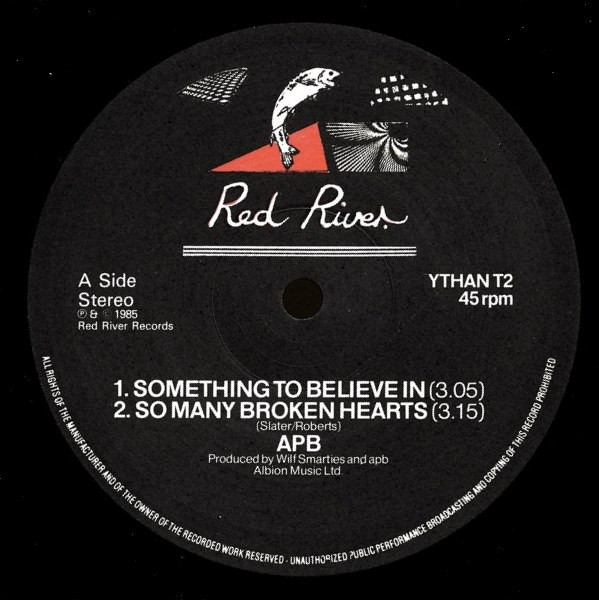 Apb - Something To Believe In / So Many Broken Hearts | Red River Records (YTHAN T2)