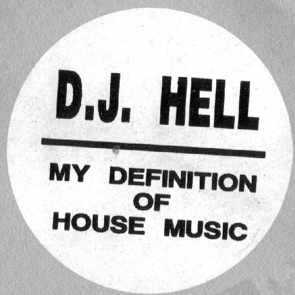 Hell - My Definition Of House Music | R & S Records (RS 92020) - 2