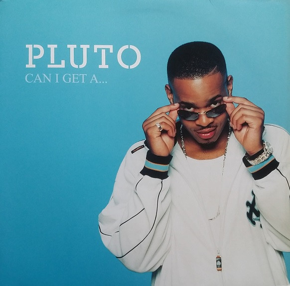 Pluto - Can I Get A... | Edel Records (0141130ERE)