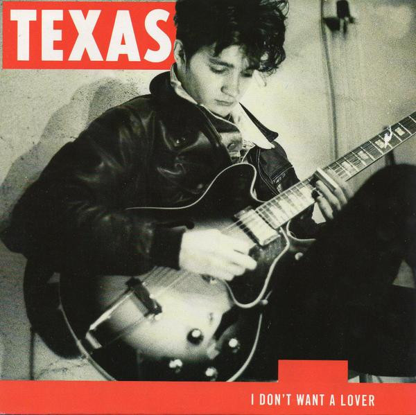 Texas - I Don't Want A Lover | Mercury (TEX 1)
