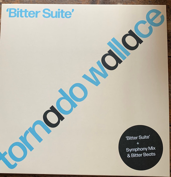 Tornado Wallace - Bitter Suite | Test Pressing Recordings (TPR004)