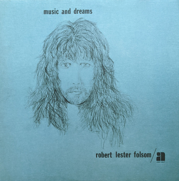 Robert Lester Folsom - Music And Dreams | Anthology Recordings (ARC007)