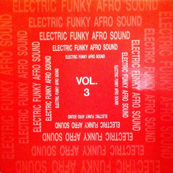 Various - Electric Funky Afro Sound Vol. 3 | Electric Funky Afro Sound Records (EFAS 2000)