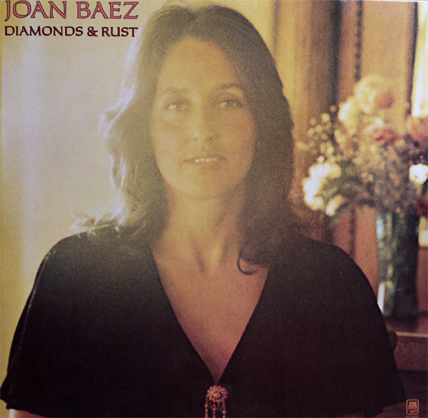 Joan Baez - Diamonds & Rust | A&M Records (89 049 XOT) Joan Baez - Diamonds & Rust | A&M Records (89 049 XOT)