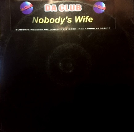 Da Club - Nobody's Wife | Subside Records (SBD 013-98) Da Club - Nobody's Wife | Subside Records (SBD 013-98)