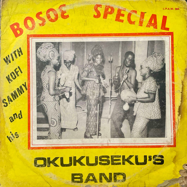 Kofi Sammy And His Okukuseku's No.2 Guitar Band - Bosoe Special | Ambassador (LPAM 004) - main Kofi Sammy And His Okukuseku's No.2 Guitar Band - Bosoe Special | Ambassador (LPAM 004) - main
