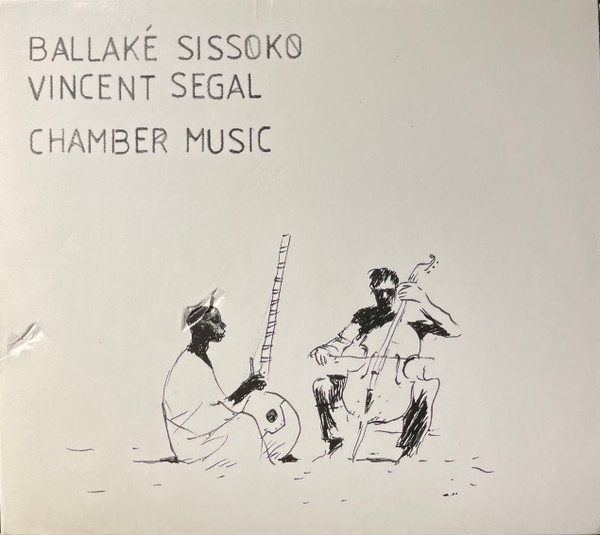 Ballaké Sissoko - Vincent Segal - Chamber Music | No Format (NØF 14)
