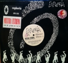 Atzeco - Mixtura Extrema | Euphoria Records (EPH 3333) Atzeco - Mixtura Extrema | Euphoria Records (EPH 3333)