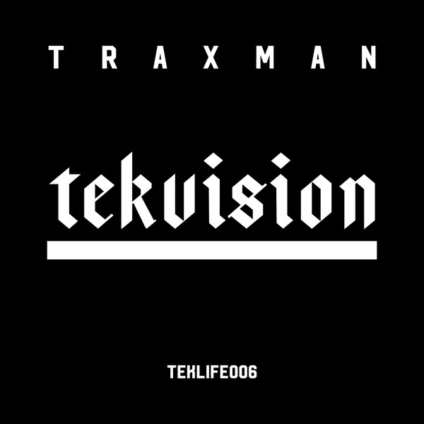 Traxman - Tekvision | Teklife (TEKLIFE006) Traxman - Tekvision | Teklife (TEKLIFE006)