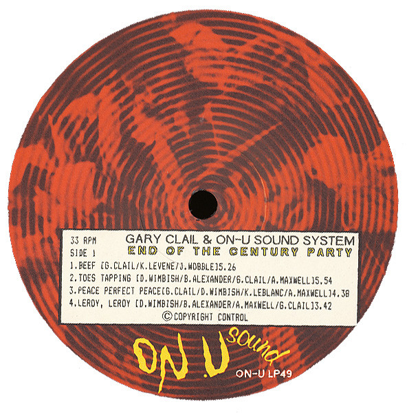 Gary Clail & On-U Sound System - End Of The Century Party | On-U Sound (ON-U LP49) - 3