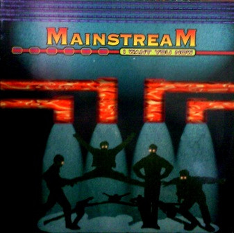 Mainstream - I Want You Now | Max Music (NM1253MX)