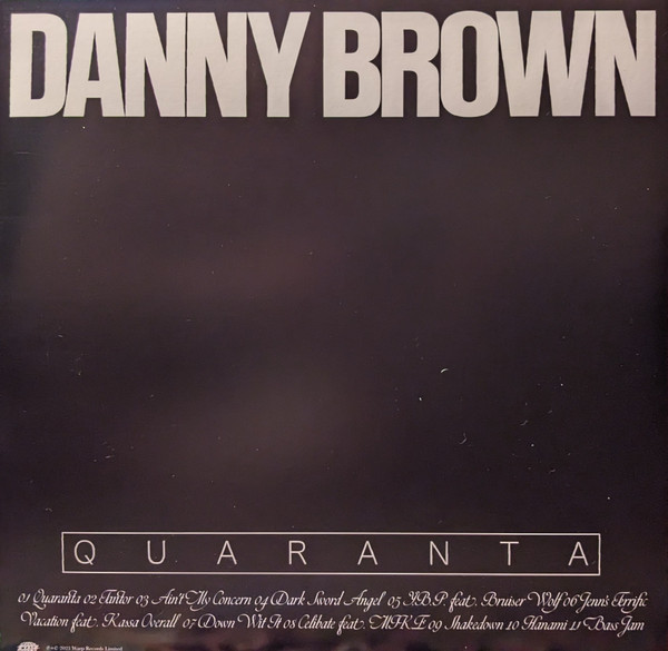 Danny Brown - Quaranta | Warp Records (WARPLP328) - 2 Danny Brown - Quaranta | Warp Records (WARPLP328) - 2