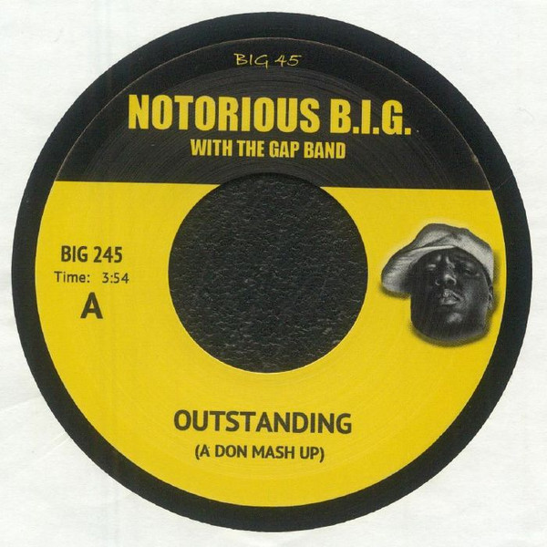 Notorious B.I.G. With The Gap Band / MF Doom - Outstanding (A Don Mash Up) / The Next Supervillain (A Don Mash Up) | Big 45 US (BIG 245) - main