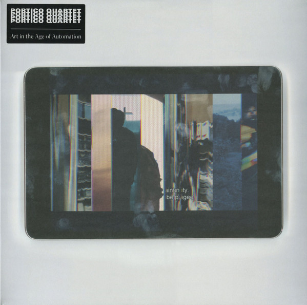 Portico Quartet - Art In The Age Of Automation | Gondwana Records (GONDLP018) - 2