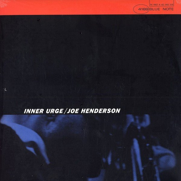 Joe Henderson - Inner Urge | Blue Note (BLP 4189)