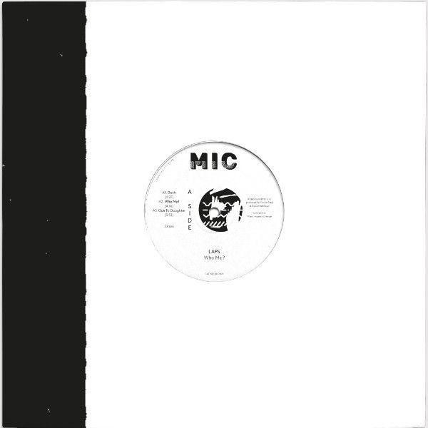LAPS - Who Me? | MIC (MIC002)