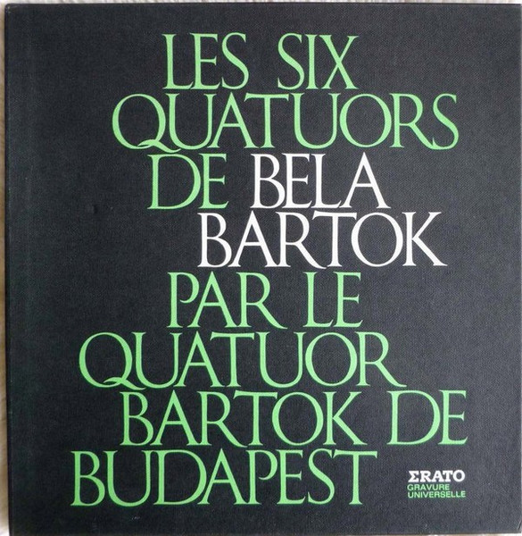 Bartók Quartet / Béla Bartók - Les Six Quatuors De Bela Bartok | Erato (STU 70 396/97/98) - main