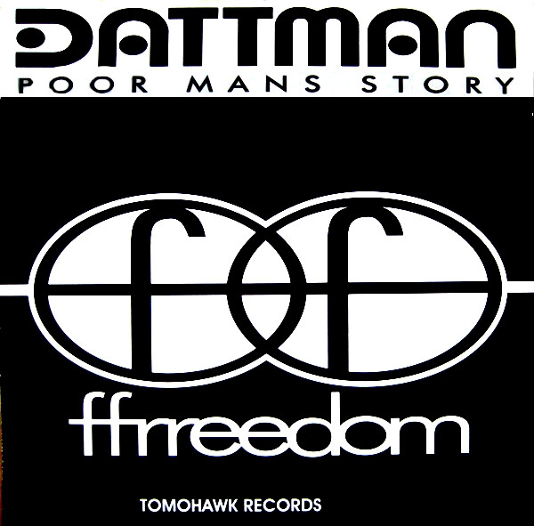 Dattman - Poor Mans Story | Ffrreedom (TABX 116)