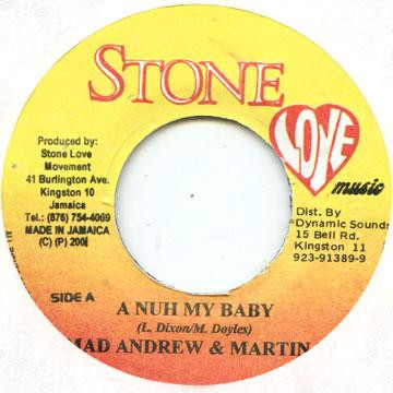 Mad Andrew , Blingz - A Nuh My Baby / Stay Away From War | Stone Love Music (none) - main