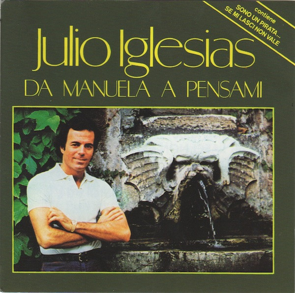 Julio Iglesias - Da Manuela A Pensami | Columbia (COL 468776 2) - main