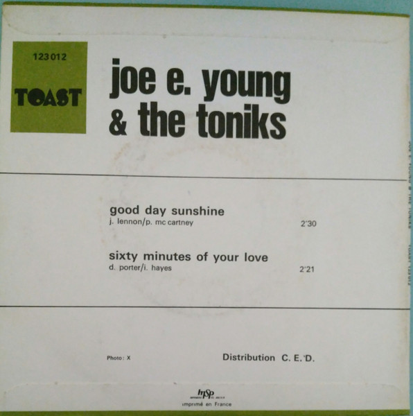 Joe E. Young & The Toniks - Good Day Sunshine | Toast (123 012) - 2