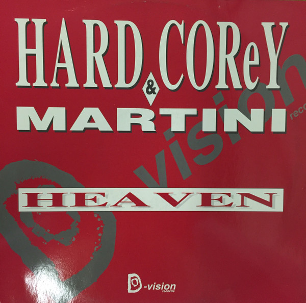 Hard Corey & Martini - Heaven | D:vision Records (DV 052)