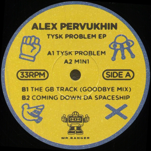 Alex Pervukhin - Tysk Problem EP | Mr.Banger (MR.B005)