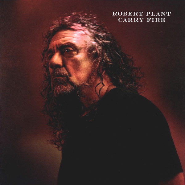 Robert Plant - Carry Fire | Nonesuch (563057-1)