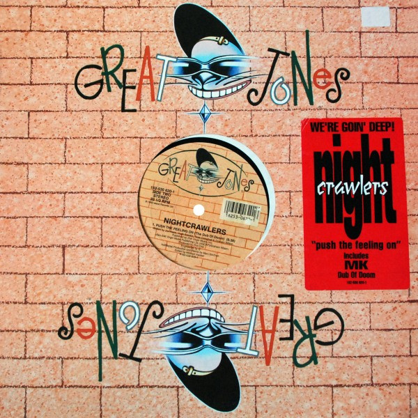 Nightcrawlers - Push The Feeling On | Great Jones (162-530 620-1)