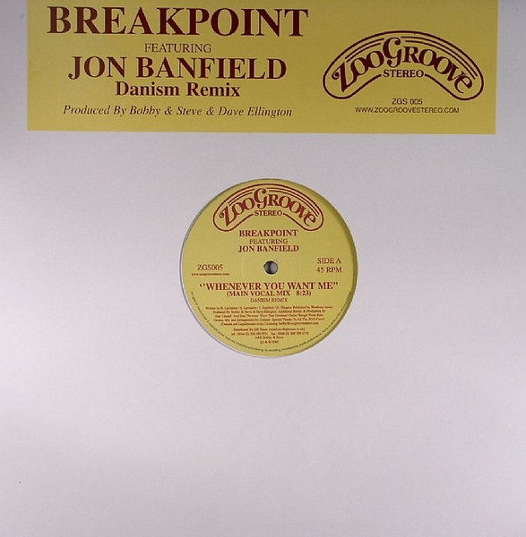 Bobbi & Steve Present Break Point Featuring Jon Banfield - Whenever You Want Me | Zoo Groove Stereo (ZGS 005)