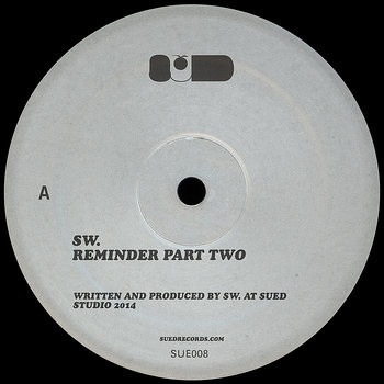 SW. - Reminder Part Two | SUED (SUE008)