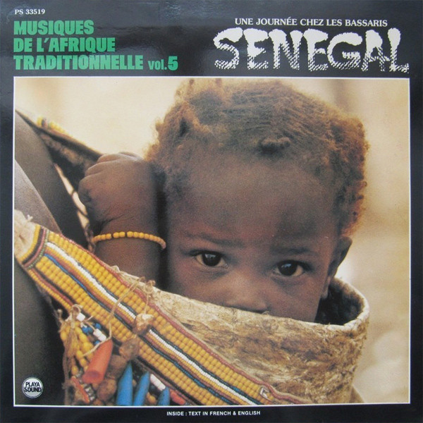 Various - Sénégal - Une Journée Chez Les Bassaris | Playa Sound (PS 33519) - main Various - Sénégal - Une Journée Chez Les Bassaris | Playa Sound (PS 33519) - main