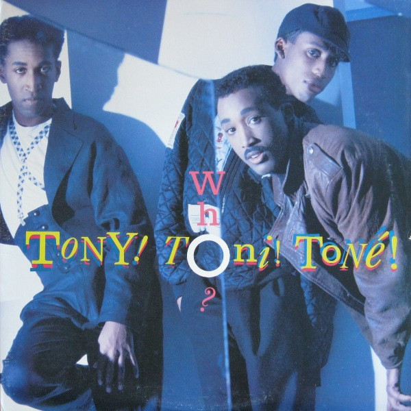 Tony! Toni! Toné! - Who? | Wing Records (422 835 549-1)