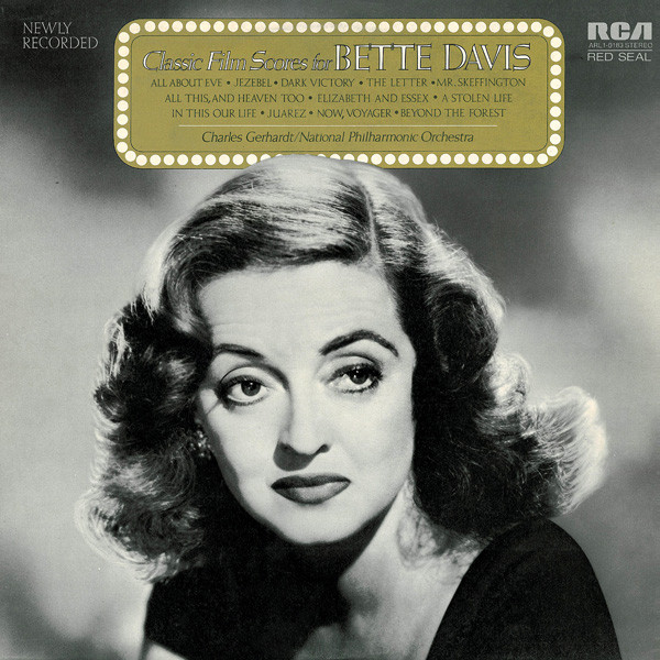 Charles Gerhardt , National Philharmonic Orchestra - Classic Film Scores For Bette Davis | RCA Red Seal (ARL1-0183)