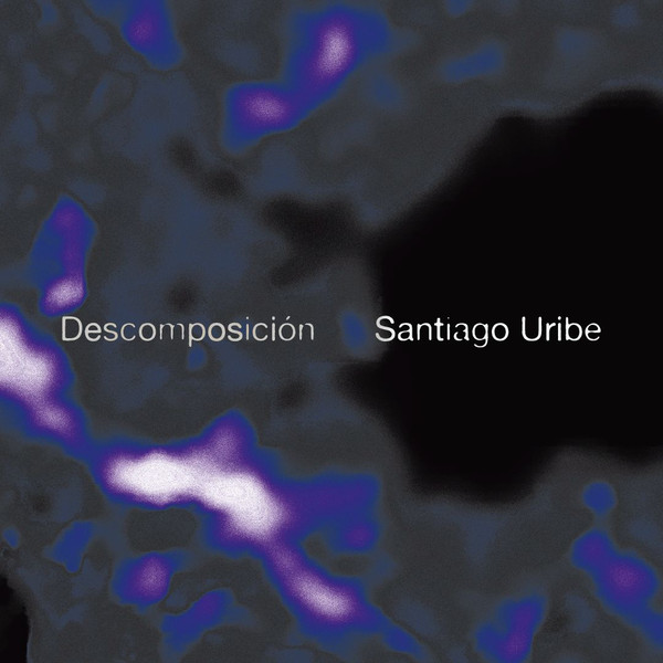 Santiago Uribe - Descomposición | Little Butterfly Records (LBR125)