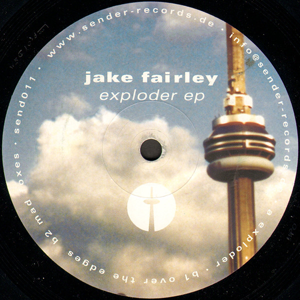 Jake Fairley - Exploder EP | Sender Records (send011)