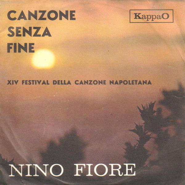 Nino Fiore - Canzone Senza Fine | KappaO (CA. 10049)
