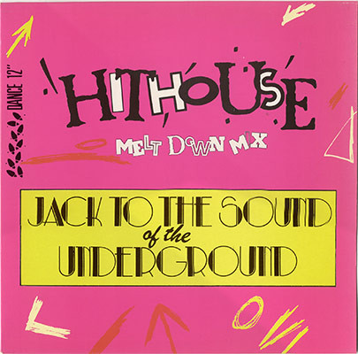 Hithouse - Jack To The Sound Of The Underground (Melt Down Mix) | ARS Records (ARS 3721)