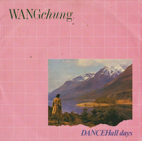 Wang Chung - Dance Hall Days | Geffen Records (GEF A 3837) - main Wang Chung - Dance Hall Days | Geffen Records (GEF A 3837) - main