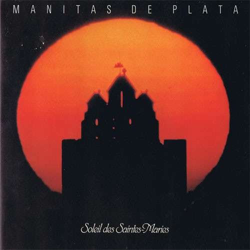 Manitas De Plata - Soleil Des Saintes-Maries | CBS (CBS 83290)
